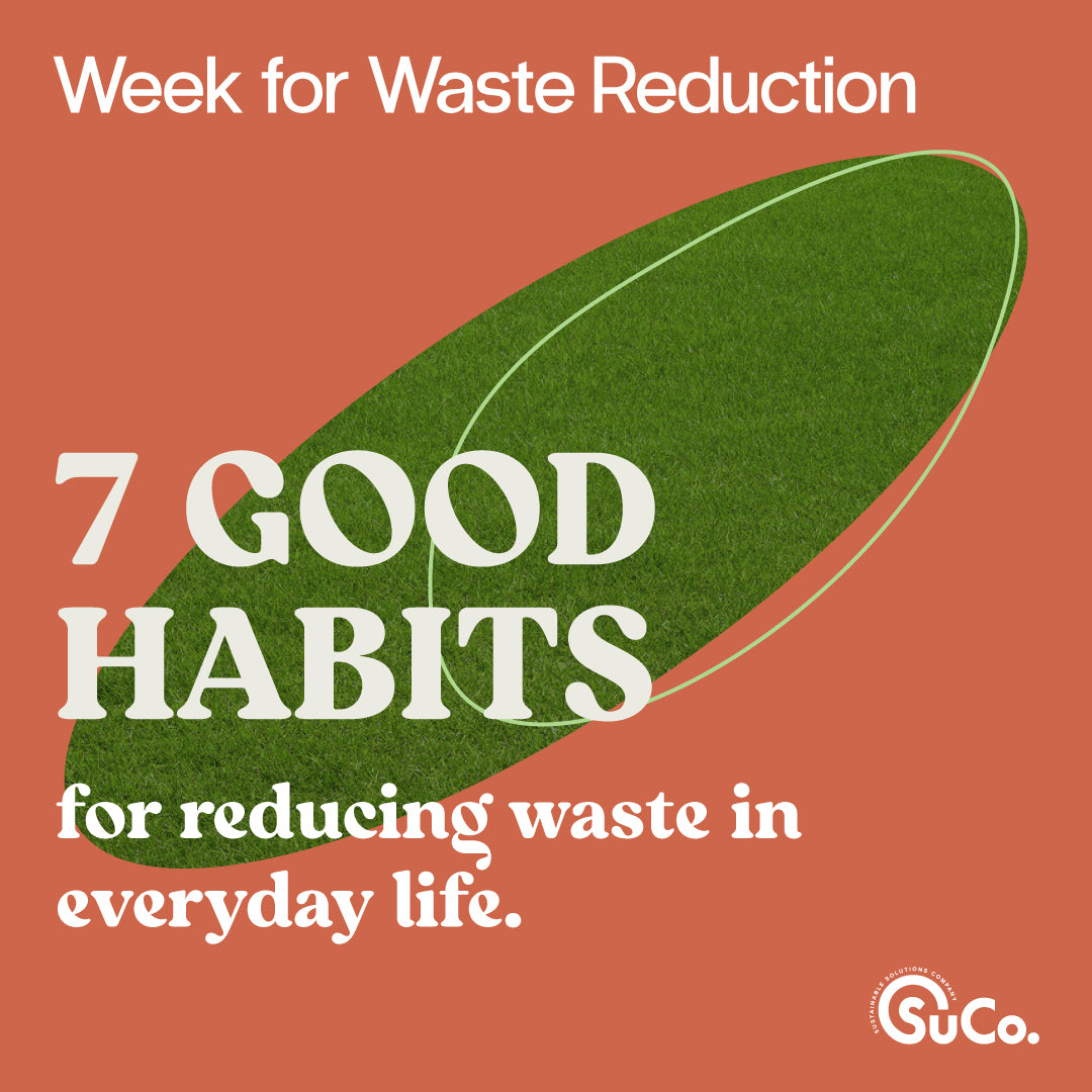 7 Good Habits for Reducing Waste in Everyday Life